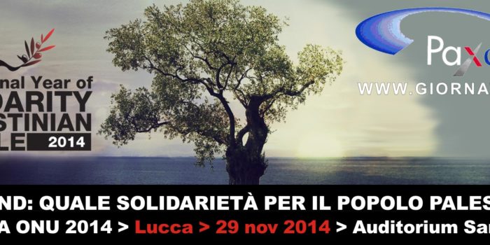 Giornata ONU per i Diritti del Popolo Palestinese – Lucca 29 Novembre 2014