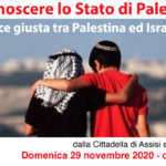 Riconoscere lo Stato di Palestina per la pace giusta tra Palestina e Israele