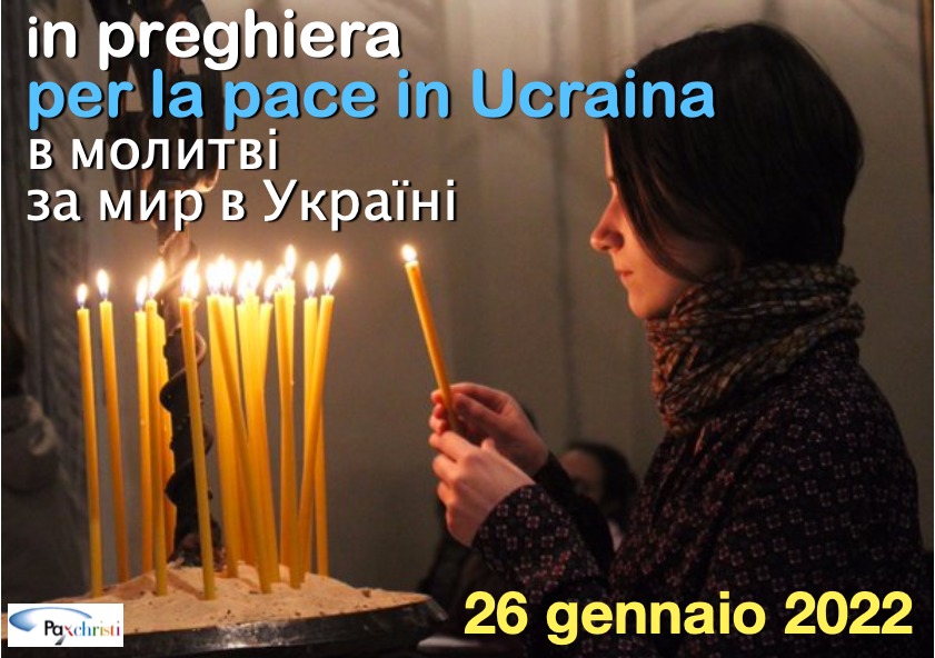 In preghiera, per la pace in Ucraina,  26 gennaio 2022