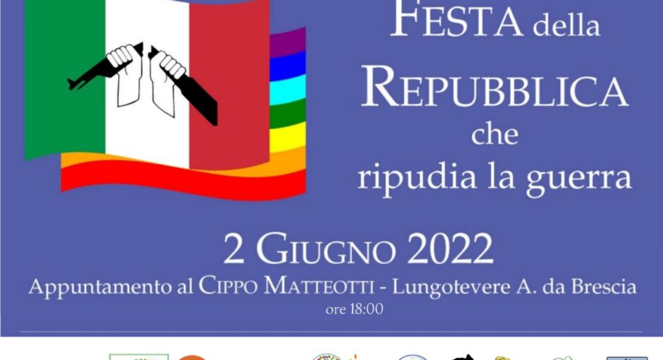 Festa della Repubblica che ripudia la guerra<br>Appuntamento a Roma al cippo Matteotti (Lungotevere Arnaldo da Brescia)
