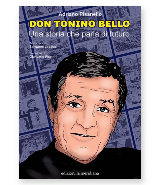 Don Tonino Bello. Una storia che parla di futuro