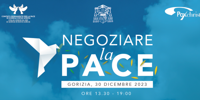 30-31 dicembre, Gorizia – Convegno di fine anno, Negoziare la pace