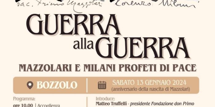 GUERRA ALLA GUERRA – Mazzolari e Milani profeti di pace