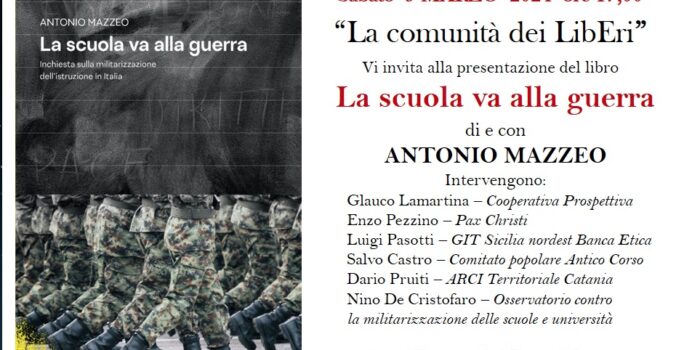 A Catania presentazione del libro “La scuola va alla guerra”