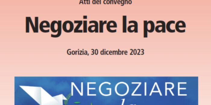 NEGOZIARE LA PACE – pubblicati gli atti del Convegno di fine anno