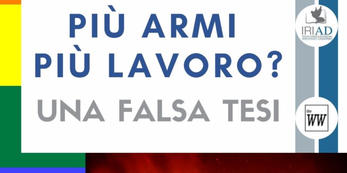 PIÙ ARMI PIÙ LAVORO? UNA FALSA TESI