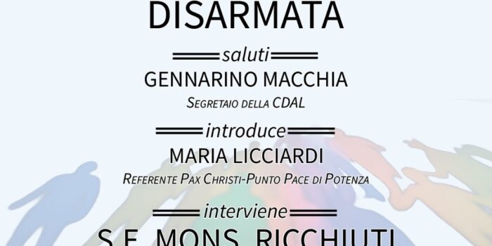 Punto pace di Potenza – presidente di Pax Christi: Verso una pace disarmata