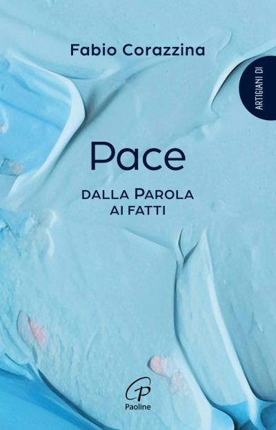 Don Fabio Corazzina il libro: Pace, dalla Parola ai Fatti
