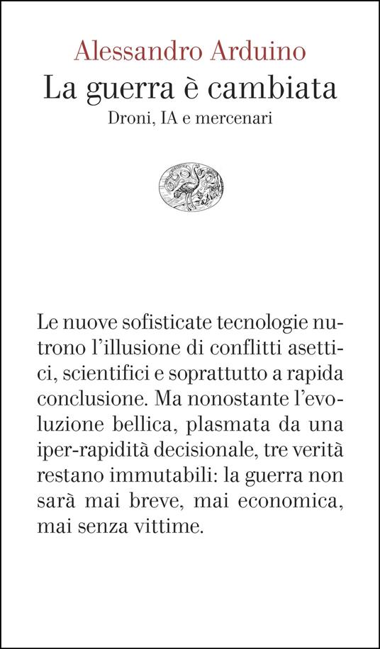Alessandro Arduino. La guerra è cambiata